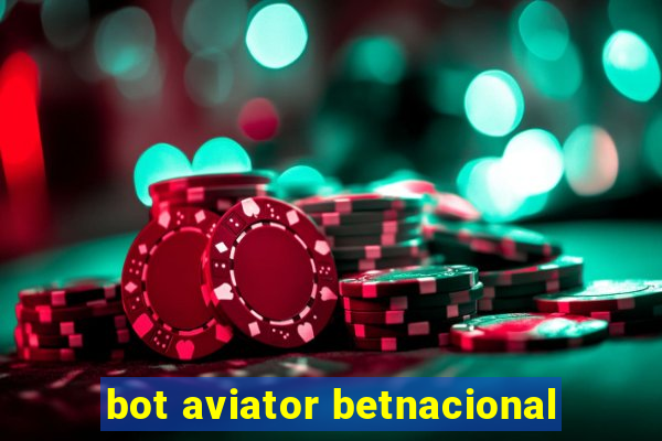 bot aviator betnacional